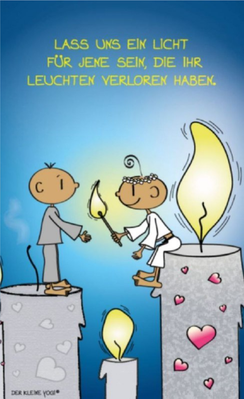 Zeichnung von zwei Figuren und drei Kerzen, eine davon erloschen, dabei die Botschaft "Lasst uns ein Licht für jene sein, die ihr Leuchten verloren haben"