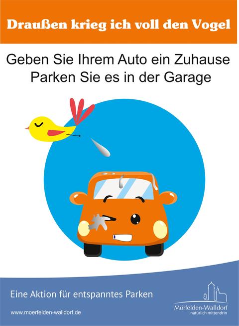 Kampagne Garagenparken Mörfelden-Walldorf: Auto, darüber ein Vogel, der darauf sein Geschäft macht.