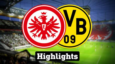 Eintracht gegen Dortmund