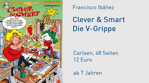 Clever & Smart "Die V-Grippe"