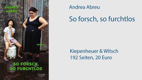 Cover des Buches "So forsch, so furchtlos" von Andrea Abreu