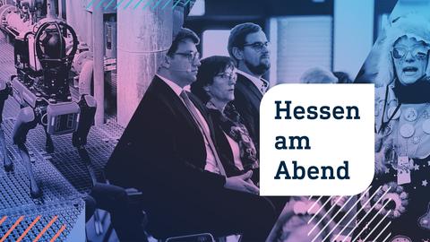 Collage aus drei Fotos: links eine Frau mit zwei Männern auf Stühlen in einer Veranstaltung sitzend; in der Mitte ein kleiner Roboter in Form eines Hundes; rechts eine bunt verkleidete Karnevalistin. Im Vordergrund die Aufschrift "Hessen am Abend" in einer weißen Blase.