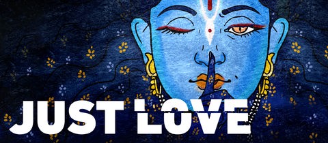 Bild eines weiblichen Gesichtes in der Farbe Blau gehalten. Ein Auge ist halb geschlossen und zwinkert. Ein Finger ist vor die Lippen gelegt, wie wenn jemand zum Schweigen animieren möchte. Unten im Bild der Schriftzug "Just Love", wobei das Love wie auseinandergeschnitten aussieht. 