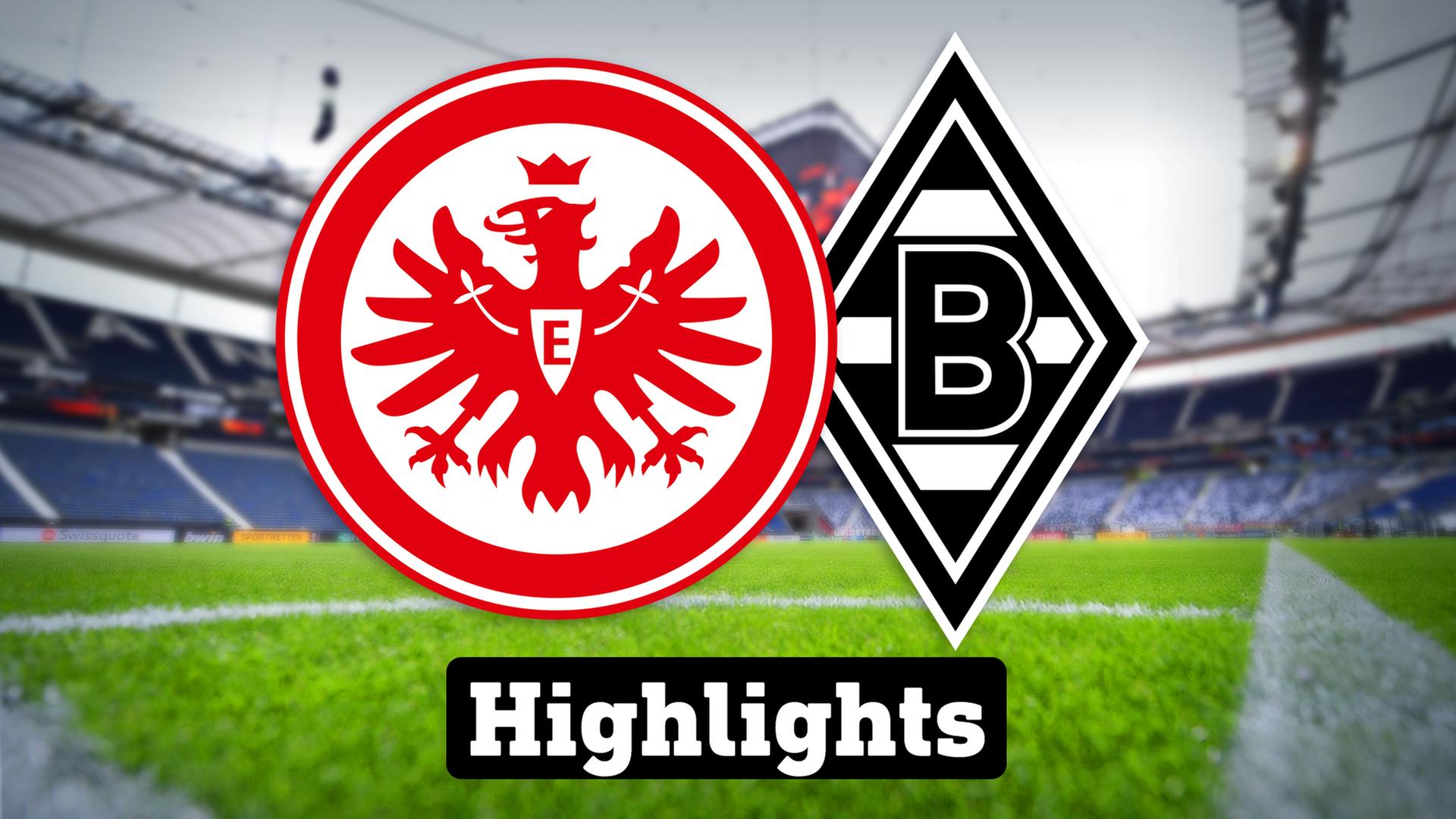 Highlights Eintracht Frankfurt - Borussia Mönchengladbach