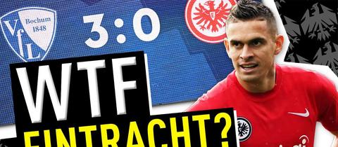 Rafael Borré, daneben der Schriftzug: "0:3! WTF Eintracht?"
