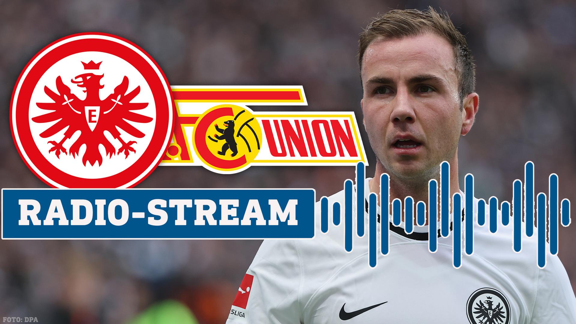 DFB-Pokal ab 18 Uhr live im Audiostream Eintracht Frankfurt gegen Union Berlin