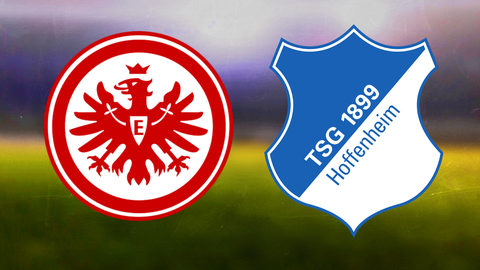 Eintracht Frankfurt gegen TSG Hoffenheim