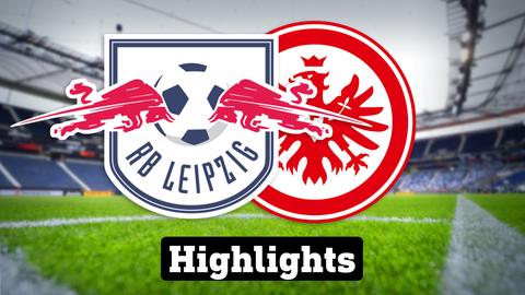 Highlights: RB Leipzig - Eintracht Frankfurt